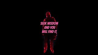 Seek Wisdom #dayodman #wise #knowledge #eeyayyahh #motivation