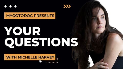 Michelle Harvey Live Q&A Episode 4 on 9/21/2022