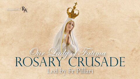 Thursday, September 15, 2022 - Joyful Mysteries - Our Lady of Fatima Rosary Crusade