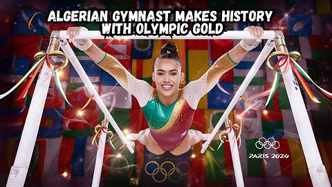 Algerian Gymnast Makes HISTORY with Olympic Gold