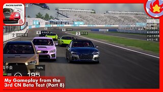 My Gameplay from the 3rd CN Beta Test (Part 8) | Racing Master