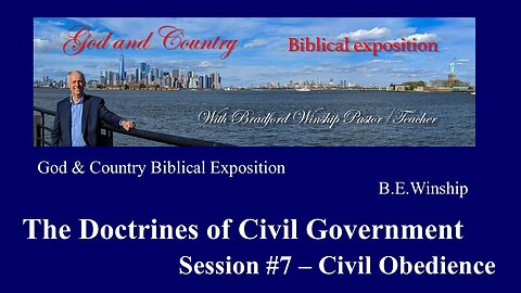 282 - The Doctrines of Civil Government - Session 7