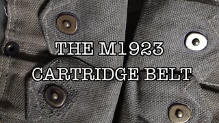 THE M1923 CARTRIDGE BELT