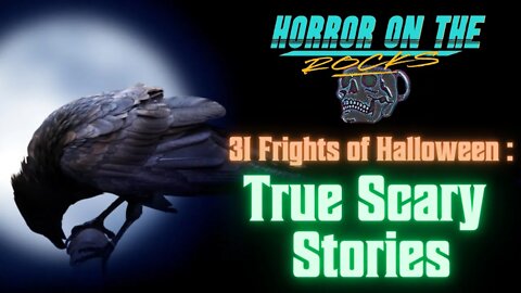 True Scary Stories