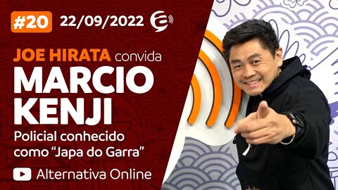 #20 - Podcast Alternativa no Ar com Joe Hirata convida Marcio Kenji