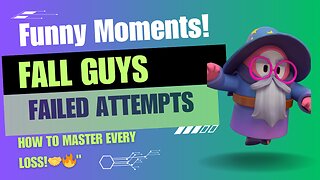 Fall Guys - Funny Moments | Super Fast Failed Attempts
