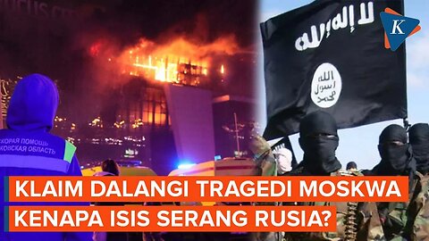 ISIS Klaim Dalangi Penembakan di Moskwa, Kenapa Rusia Jadi Target Serangannya?