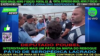 DEPUTADO POUBEL - INTERDITAMOS MAIS UM PÁTIO DA MÁFIA DO REBOQUE ASSISTAQUI NA ÍNTEGRA