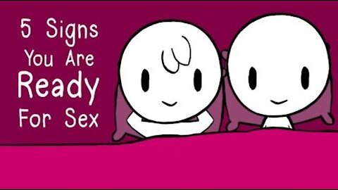 Are you Ready for Sex! - 5 Signs that will let you know