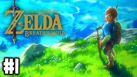 Zelda Breath of the Wild - Gameplay Walkthrough Part 1 - Link's Awakening