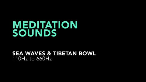 Meditation Sounds - Sea Waves & Tibetan Bowl #meditationmusic