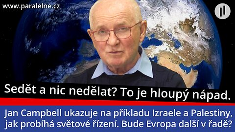 Sionismus, aneb jak fungují globální řídící procesy? Dokážeme odbočit z trajektorie zániku Evropy?