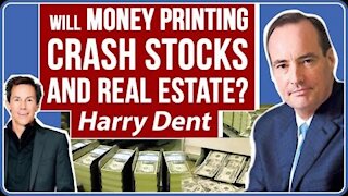 Harry Dent Explains How $3.44 Trillion Money Printing Will Crash Stocks and Real Estate