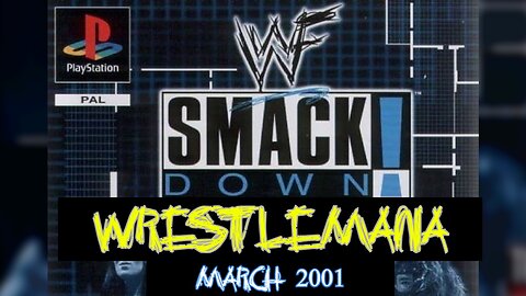 The Granddaddy of Them All | WrestleMania 2001 | WWF SmackDown! (PS1) Season Mode