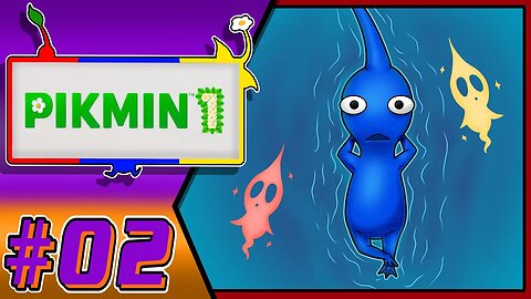 Blue Pikmin Are Here!!! Pikmin 1 Part 2 (Focus Week)