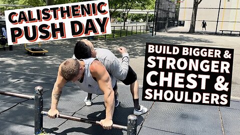 Build MORE Muscle With THIS Calisthenic Push Workout | Bodyweight CHEST & SHOULDERS Training