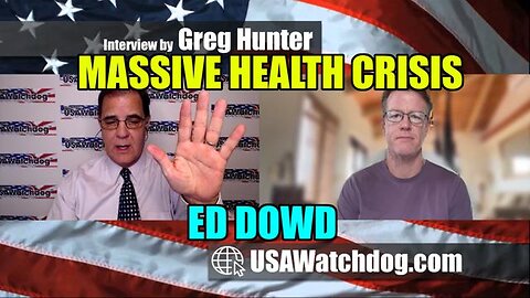 Government & Media Pretending Massive Health Crisis Not Going On – Ed Dowd
