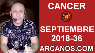 HOROSCOPO CANCER-Semana 2018-36-Del 2 al 8 de septiembre de 2018-ARCANOS.COM