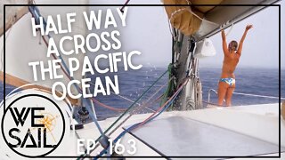 Sailing to the South Pacific - Part 2 | Episode 163