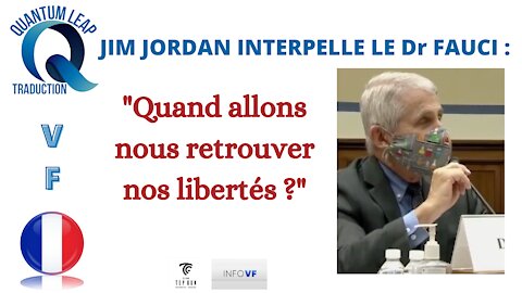 "Quand cela va-t-il se terminer?" Jim Jordan interpelle le Dr Fauci