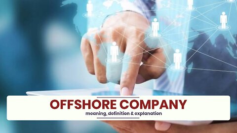 What is OFFSHORE COMPANY?