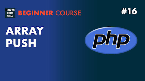 16: How to push an element to the end of a PHP array - PHP Array Course
