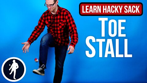 Toe Stall Hacky Sack Trick - Learn How