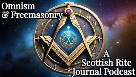 "Omnism: Offering a New Definition for Freemasonry"