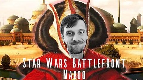 Naboo and You | Star Wars Battlefront: Naboo