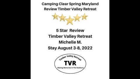 Camping Clear Spring Maryland Timber Valley Retreat Review 5 Star Michelle