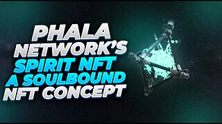 PHALA NETWORK’S SPIRIT NFT A SOULBOUND NFT CONCEPT