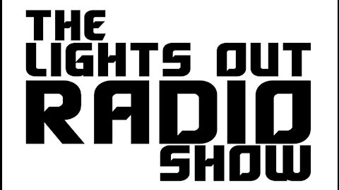 The Lights Out Radio Show ~ New Season~ Coming October 2021