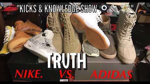 $7,000!:Should Nike Be Scared Of Adidas? "YEEZY VS.JORDAN" PT.2