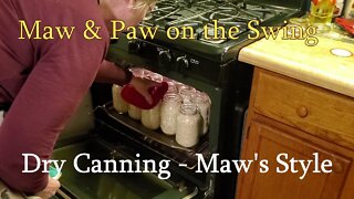 Dry Canning, Maw's Style - Homesteading