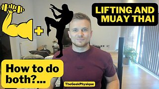 How To Combine Weight Lifting And Muay Thai