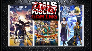 CTP Gaming: Final Fantasy XIV Patch 6.55, Dragon Quest VI (DS), and Final Fantasy X HD!