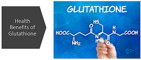 Glutathione - The Master Antioxidant's Many Health Benefits