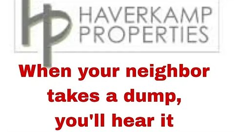 Haverkamp Properties: You'll hear it goin down