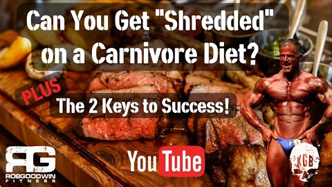 Can you get "Shredded" on a Carnivore Diet? Plus the 2 Keys to Success!! #carnivorediet #carnivore