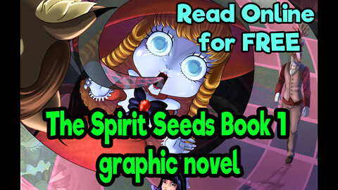 Read online for FREE | The Spirit Seeds Book 1 graphic novel