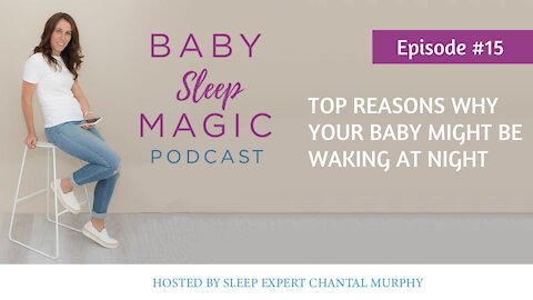 015: Top Reasons Why Your Baby Might Be Waking At Night with Chantal Murphy Baby Sleep Magic