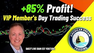 VIP Member's +85% Profit - Day Trading Success In The Stock Market