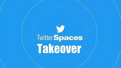 Twitter Spaces Takeover | #151