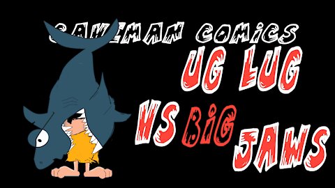 Ug Lug vs Big Jaws