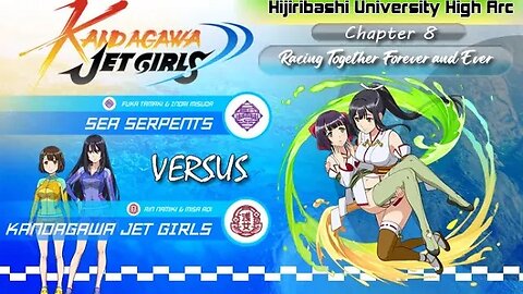 Kandagawa Jet Girls [Hijiribashi University High]: Chapter 8 - Racing Together Forever & Ever (PS4)