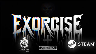 Horror Action Adventure - Exorcise