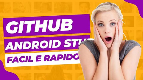 GitHub no Android Studio facil e rapido