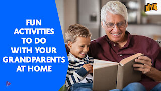 Top 4 Fun Activities Kids Can Do With Their Grandparents At Home