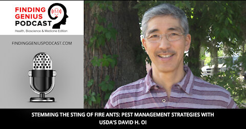 Stemming the Sting of Fire Ants: Pest Management Strategies with USDA's David H. Oi