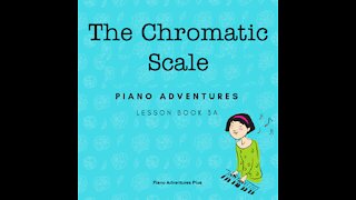 Piano Adventures Lesson Book 3A - The Chromatic Scale